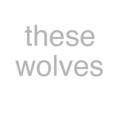 thesewolves