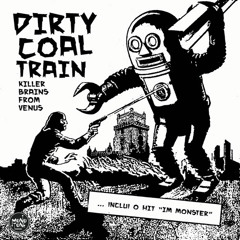 The Dirty Coal Train
