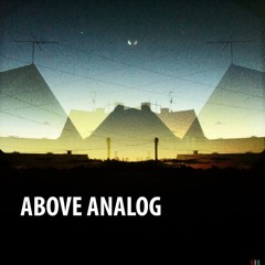 Above Analog