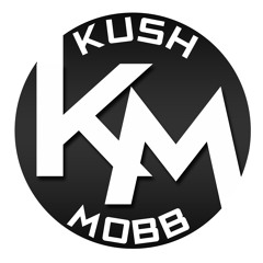 KUSH MOBB ™