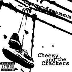 Cheezy and the Crackers