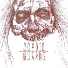 Zombie Guards
