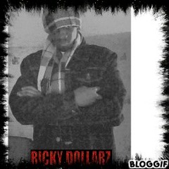 Ricky D0ll@rZ Production