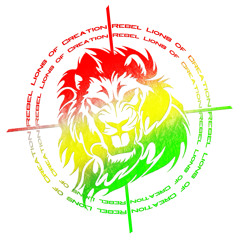 Rebel Lions Of Creation