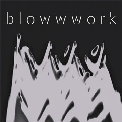 blowwwork