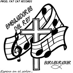 EMBAJADORES DEL REY♫