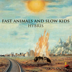 Fast Animals & Slow Kids