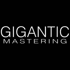 Gigantic Mastering