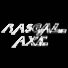 RASCAL AXE