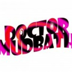 DR. MUDBATH