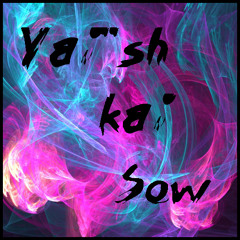 Yai'sh Kai Sow