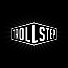 Trollstep