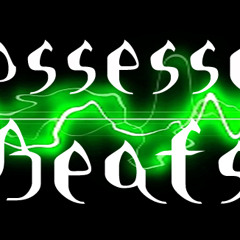 Possessed Beats