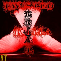 Twisted Serial Killa