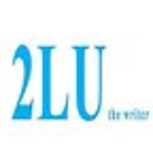 Stream 2lu the writer music | Listen to songs, albums, playlists for ...