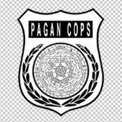 Pagan Cops