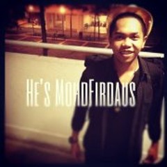 He's MohdFirdaus