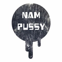 Nam Pussy