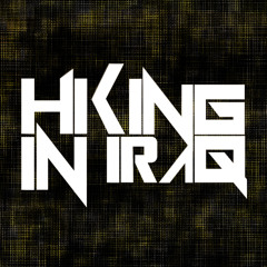 Hiking In Iraq - Still Awake