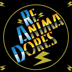 RE-ANIMADORES