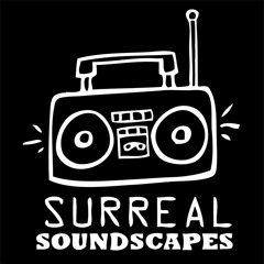 Surreal Soundscapes