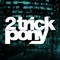 2 Trick Pony