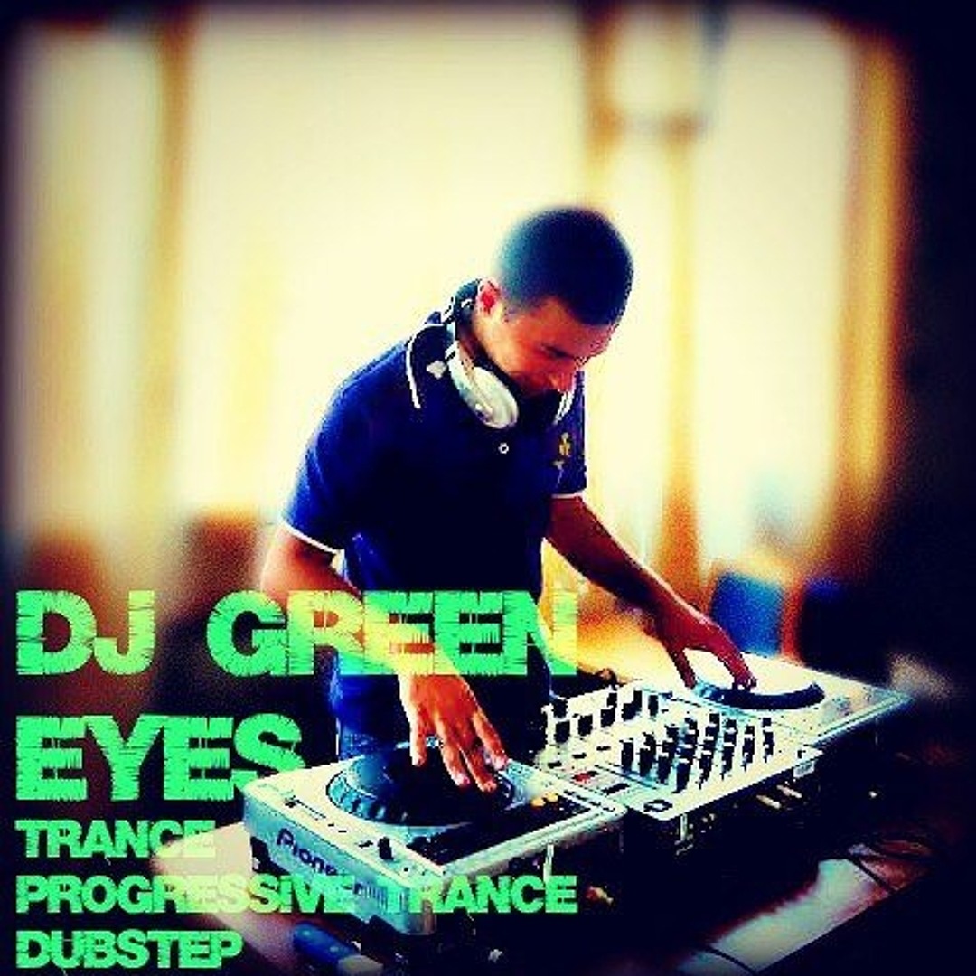 Stream DJ Green Eyes music | Listen to songs, albums, playlists