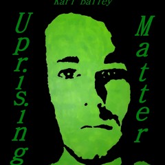 Uprising Matter