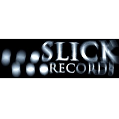 SLiCK Records