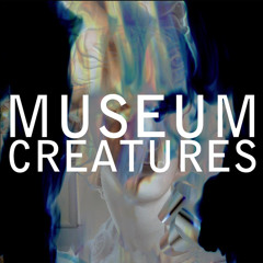 museum creatures