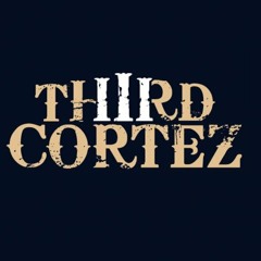 Third Cortez