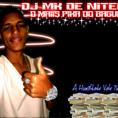 - DJ MK DE NITEROI