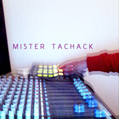 Mister tachack