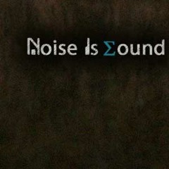 Noise Is Sound