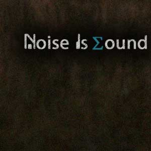 Noise Is Sound’s avatar