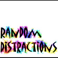 Random Distractions