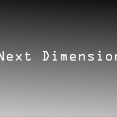Next Dimension ND