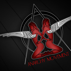 The Anarchy Movement