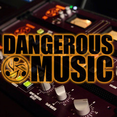 DangerousMusic