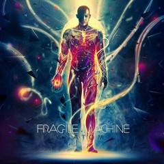 FragileMachine