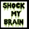 shockmybrain
