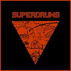 Superdrums