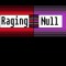 Raging Null