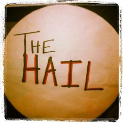 The Hail