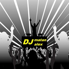 dj matan alex
