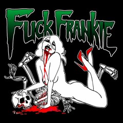Fuck Frankie