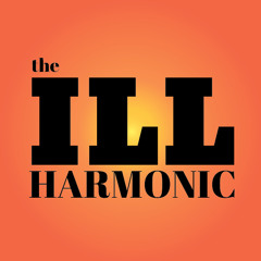 The Ill Harmonic