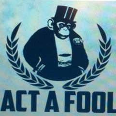 Act a Fool