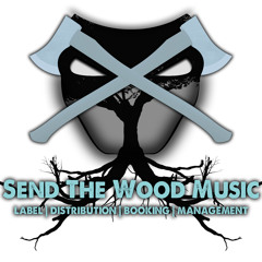 SEND THE WOOD MUSIC