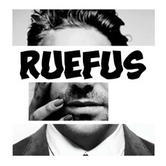 Ruefus!